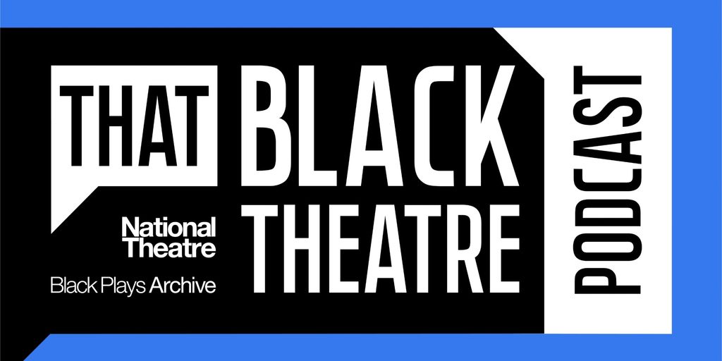 TBAPod-2000x1000 The words That Black Theatre Podcast in white against a black and blue background